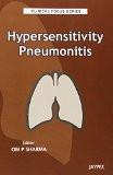 Clinical Focus Series: Hypersensitivity Pneumonitis by Om P Sharma Paper Back ISBN13: 9789350252697 ISBN10: 9350252694 for USD 31.38