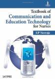 Textbook of Communication and Education Technology for Nurses by KP Neeraja Paper Back ISBN13: 9789350253502 ISBN10: 935025350X for USD 53.54