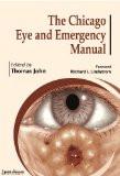 The Chicago Eye And Emergency Manual (Online Edition) by Thomas John Paper Back ISBN13: 9789350253533 ISBN10: 9350253534 for USD 41.36