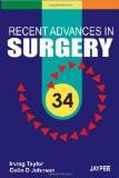 Recent Advances In Surgery -34 by Irving Taylor Paper Back ISBN13: 9789350253557 ISBN10: 9350253550 for USD 37.35