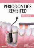 Periodontics Revisited by Shalu Bathla Paper Back ISBN13: 9789350253670 ISBN10: 9350253674 for USD 53.82
