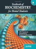 Textbook of Biochemistry for Dental Students by DM Vasudevan Paper Back ISBN13: 9789350254882 ISBN10: 9350254883 for USD 28.68