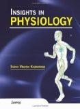 Insights in Physiology by Sudha V Khanorkar Paper Back ISBN13: 9789350255162 ISBN10: 9350255162 for USD 53.37