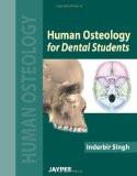 Human Osteology for Dental Students by Inderbir Singh Paper Back ISBN13: 9789350255988 ISBN10: 9350255987 for USD 17.13