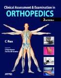 Clinical Assessment and Examination in Orthopedics by C Rex Hard Back ISBN13: 9789350256428 ISBN10: 9350256428 for USD 35.25
