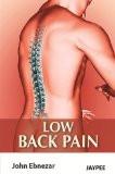 Low Back Pain by John Ebnezar Paper Back ISBN13: 9789350256442 ISBN10: 9350256444 for USD 22.31