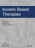 Incretin Based Therapies by Sanjay Kalra  Rakesh Sahay  Ambika G Unnikrishnan Paper Back ISBN13: 9789350256480 ISBN10: 9350256487 for USD 36.95