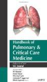 Handbook of Pulmonary and Critical Care Medicine by SK Jindal Paper Back ISBN13: 9789350257074 ISBN10: 9350257076 for USD 64.2