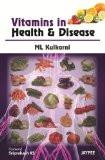 Vitamins in Health and Disease by M L Kulkarni Paper Back ISBN13: 9789350257081 ISBN10: 9350257084 for USD 20.53