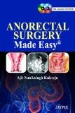 Anorectal Surgery Made Easy by Ajit Naniksingh Kukreja Paper Back ISBN13: 9789350257197 ISBN10: 935025719X for USD 49.41