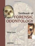 Textbook of Forensic Odontology by Nitul Jain Paper Back ISBN13: 9789350257227 ISBN10: 935025722X for USD 37.08