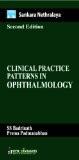 Sankara Nethralaya: Clinical Practice Patterns in Ophthalmology by SS Badrinath  Prema Padmanabhan Hard Back ISBN13: 9789350257852 ISBN10: 9350257858 for USD 48.99