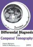 Differential Diagnosis in Computed Tomography by Satish K Bhargava Paper Back ISBN13: 9789350258125 ISBN10: 9350258129 for USD 56.45