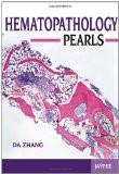 Hematopathology Pearls by Da Zhang Paper Back ISBN13: 9789350259252 ISBN10: 9350259257 for USD 47.06