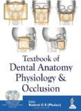 Textbook of Dental Anatomy  Physiology and Occlusion by Rashmi Gubbi Siddarajaiah Paper Back ISBN13: 9789350259405 ISBN10: 9350259400 for USD 37.89