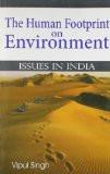 The Human Footprint on Environment–Issues in India: Singh ISBN13: 9789350590980 ISBN10: 9350590980 for USD 15.28