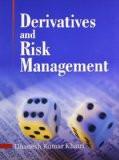 Derivatives and Risk Management: Dhanesh Khatri ISBN13: 9789350590997 ISBN10: 9350590999 for USD 24.29