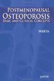 Postmenopausal Osteoporosis: Basic and Clinical Concepts by Meeta Paper Back ISBN13: 9789350900857 ISBN10: 9350900858 for USD 33.32