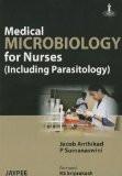 Medical Microbiology for Nurses (Including Parasitology) by Prof Jacob Anthikad Paper Back ISBN13: 9789350902790 ISBN10: 9350902796 for USD 21.95