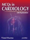 MCQs in Cardiology with Explanations by Vinod Sharma Paper Back ISBN13: 9789350903100 ISBN10: 9350903105 for USD 34.14