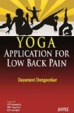 Yoga Application for Low Back Pain by Dayanand Dongaonkar Paper Back ISBN13: 9789350903131 ISBN10: 935090313X for USD 17.86