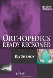 Orthopedics Ready Reckoner by RM Shenoy Paper Back ISBN13: 9789350903605 ISBN10: 9350903601 for USD 22.78