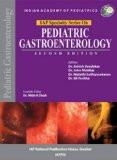 IAP Specialty Series on Pediatric Gastroenterology by Ashish Bavdekar  John Matthai  Malathi Sathiyasekaran  SK Yachha Paper Back ISBN13: 9789350903698 ISBN10: 9350903695 for USD 29.73