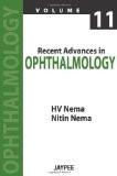 Recent Advances in Ophthalmology (Vol. 11) by HV Nema  Nitin Nema Paper Back ISBN13: 9789350904350 ISBN10: 9350904357 for USD 43.95