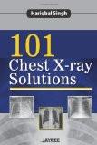101 Chest X-ray Solutions by Hariqbal Singh Paper Back ISBN13: 9789350904626 ISBN10: 9350904624 for USD 35.73