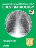Jaypee Gold Standard Mini Atlas Series: Chest Radiology by Hariqbal Singh Paper Back ISBN13: 9789350904633 ISBN10: 9350904632 for USD 25.59