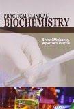 Practical Clinical Biochemistry by Shruti Mohanty  Aparna Verma Paper Back ISBN13: 9789350904657 ISBN10: 9350904659 for USD 19.06