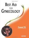 Best Aid to Gynecology by Pramod TK Paper Back ISBN13: 9789350906187 ISBN10: 935090618X for USD 38.25