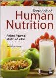 Textbook of Human Nutrition by Anjana Agarwal  Shobha A Udipi Paper Back ISBN13: 9789350906248 ISBN10: 9350906244 for USD 52.49