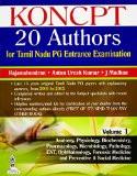 KONCPT 20 Authors for Tamil Nadu PG Entrance Examination (2001 to 2013): Volume -1 by Rajamahendran R  Antan Uresh Kumar T  J Madhan Paper Back ISBN13: 9789350909706 ISBN10: 9350909707 for USD 60.26