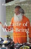 A Taste of Well-Being: Sadhguru's Insights for your Gastronomics Paperback  24 Mar 2016
by Isha Foundation (Author) ISBN13: 9789351363781 ISBN10: 9351363783 for USD 15.86