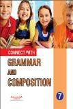 Connect with Grammar and Composition-7 ISBN13: 978-93-5138-212-6 ISBN10: 9351382125 for USD 20.17