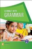 Connect with Grammar-2 ISBN13: 978-93-5138-236-2 ISBN10: 9351382362 for USD 11.92