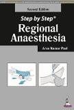 Step by Step Regional Anaesthesia by Arun Kumar Paul Paper Back ISBN13: 9789351520771 ISBN10: 9351520773 for USD 24.63