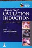 Step by Step Ovulation Induction by Surveen Ghumman Paper Back ISBN13: 9789351520870 ISBN10: 9351520870 for USD 41.15