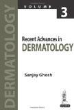 Recent Advances in Dermatology: Volume 3 by Sanjay Ghosh Paper Back ISBN13: 9789351520887 ISBN10: 9351520889 for USD 37.31
