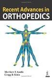 Recent Advances in Orthopedics by Matthew S Austin  Gregg R Klein Paper Back ISBN13: 9789351521129 ISBN10: 9351521125 for USD 41.43