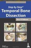 Step by Step Temporal Bone Dissection by Gauri S Belsare Paper Back ISBN13: 9789351521303 ISBN10: 9351521303 for USD 31.34