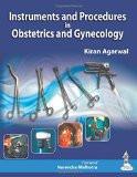 Instruments and Procedures in Obstetrics and Gynecology by Kiran Agarwal Paper Back ISBN13: 9789351521372 ISBN10: 9351521370 for USD 24.2