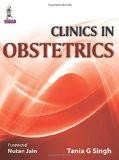 Clinics in Obstetrics by Tania Gurdip Singh Paper Back ISBN13: 9789351521990 ISBN10: 9351521990 for USD 57.09