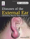 Diseases of the External Ear (Including Step-by-Step Otoplasty) by SK Kaluskar Paper Back ISBN13: 9789351522362 ISBN10: 9351522369 for USD 33.54