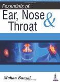 Essentials of Ear  Nose and Throat by Mohan Bansal Paper Back ISBN13: 9789351523314 ISBN10: 9351523314 for USD 47.07
