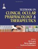 Textbook on Clinical Ocular Pharmacology and Therapeutics by SK Gupta  Renu Agarwal  Sushma Srivastava Paper Back ISBN13: 9789351523413 ISBN10: 9351523411 for USD 41.75