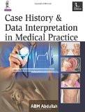 Case History and Data Interpretation in Medical Practice by ABM Abdullah Paper Back ISBN13: 9789351523758 ISBN10: 9351523756 for USD 43.61