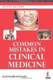 Common Mistakes in Clinical Medicine by Kashinath Padhiary Paper Back ISBN13: 9789351524182 ISBN10: 9351524183 for USD 21.12