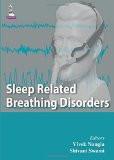 Sleep Related Breathing Disorders by Vivek Nangia  Shivani Swami Paper Back ISBN13: 9789351524205 ISBN10: 9351524205 for USD 37.74